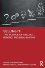 Selling IT : The Science of Selling, Buying, and Deal-Making - Book
