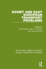 Soviet and East European Transport Problems - Book