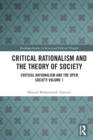 Critical Rationalism and the Theory of Society : Critical Rationalism and the Open Society Volume 1 - Book