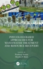 Phycology-Based Approaches for Wastewater Treatment and Resource Recovery - Book