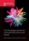 The Routledge Handbook of Social Work Ethics and Values - Book