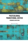 Postcolonial Transitional Justice : Zimbabwe and Beyond - Book