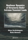 Nonlinear Dynamics of Structures Under Extreme Transient Loads - Book