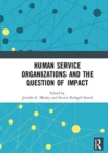 Human Service Organizations and the Question of Impact - Book