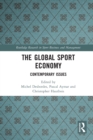 The Global Sport Economy : Contemporary Issues - Book