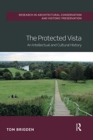 The Protected Vista : An Intellectual and Cultural History - Book