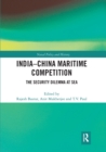 India-China Maritime Competition : The Security Dilemma at Sea - Book