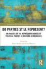 Do Parties Still Represent? : An Analysis of the Representativeness of Political Parties in Western Democracies - Book