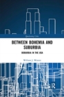 Between Bohemia and Suburbia : Boburbia in the USA - Book