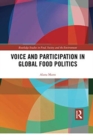 Voice and Participation in Global Food Politics - Book