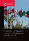 Routledge Handbook of International Relations in the Middle East - Book