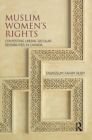 Muslim Women's Rights : Contesting Liberal-Secular Sensibilities in Canada - Book
