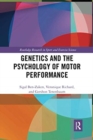 Genetics and the Psychology of Motor Performance - Book