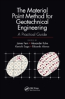 The Material Point Method for Geotechnical Engineering : A Practical Guide - Book