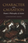 Character and Causation : Hume’s Philosophy of Action - Book