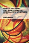 Nonlinear Systems and Their Remarkable Mathematical Structures : Volume 1 - Book