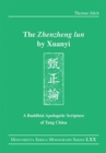 The "Zhenzheng lun" by Xuanyi : A Buddhist Apologetic Scripture of Tang China - Book