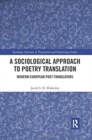 A Sociological Approach to Poetry Translation : Modern European Poet-Translators - Book