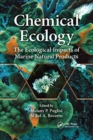 Chemical Ecology : The Ecological Impacts of Marine Natural Products - Book