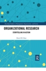 Organizational Research : Storytelling in Action - Book