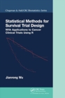 Statistical Methods for Survival Trial Design : With Applications to Cancer Clinical Trials Using R - Book