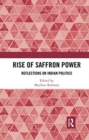 Rise of Saffron Power : Reflections on Indian Politics - Book