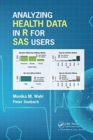 Analyzing Health Data in R for SAS Users - Book