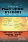 Power System Transients : Theory and Applications, Second Edition - Book