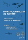 Information, Communication and Environment : Marine Navigation and Safety of Sea Transportation - Book