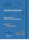 Activities in Navigation : Marine Navigation and Safety of Sea Transportation - Book