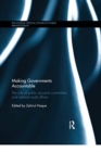 Making Governments Accountable : The Role of Public Accounts Committees and National Audit Offices - Book