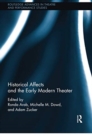 Historical Affects and the Early Modern Theater - Book