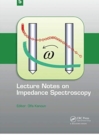 Lecture Notes on Impedance Spectroscopy : Volume 5 - - Book