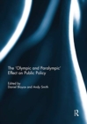 The 'Olympic and Paralympic' Effect on Public Policy - Book
