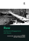 Raw: Architectural Engagements with Nature - Book