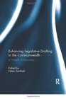 Enhancing Legislative Drafting in the Commonwealth : A Wealth of Innovation - Book