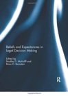 Beliefs and Expectancies in Legal Decision Making - Book