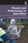 Theatre and Performance in East Africa - Book