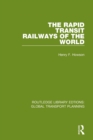 The Rapid Transit Railways of the World - Book