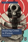 Studying Crime in Fiction : An Introduction - Book
