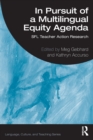 In Pursuit of a Multilingual Equity Agenda : SFL Teacher Action Research - Book
