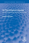 On Psychological Language : and the Physiomorphic Basis of Human Nature - Book