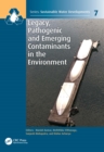 Legacy, Pathogenic and Emerging Contaminants in the Environment - Book