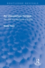 An Uncommon Tongue : The Uses and Resources of English - Book