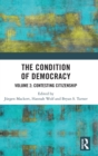 The Condition of Democracy : Volume 2: Contesting Citizenship - Book