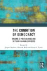 The Condition of Democracy : Volume 3: Postcolonial and Settler Colonial Contexts - Book