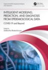 Intelligent Modeling, Prediction, and Diagnosis from Epidemiological Data : COVID-19 and Beyond - Book