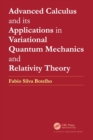 Advanced Calculus and its Applications in Variational Quantum Mechanics and Relativity Theory - Book