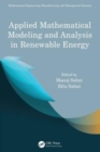 Applied Mathematical Modeling and Analysis in Renewable Energy - Book