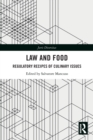 Law and Food : Regulatory Recipes of Culinary Issues - Book